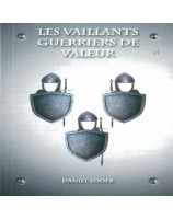 Les vaillants guerriers de valeur