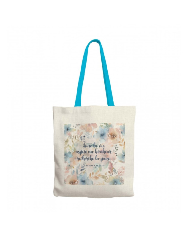 Tote-bag  "Aime la vie, aspire au bonheur, recherche la paix" Ps 34.12-15