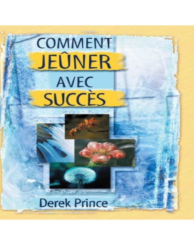 Comment jeûner avec succès