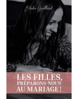 Les filles, préparons-nous au mariage ! - Librairie 7ici