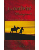 La nativité pourquoi? - Librairie chrétienne en ligne 7ici