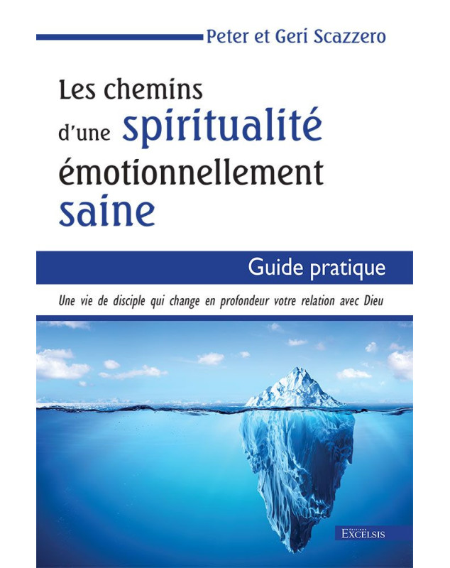 Les chemins d'une spiritualité émotionnellement saine