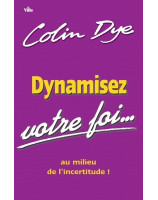 Dynamisez votre foi - Librairie chrétienne en ligne 7ici