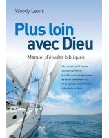 Plus loin avec Dieu - Manuel d'études bibliques - Librairie chrétienne en ligne 7ici