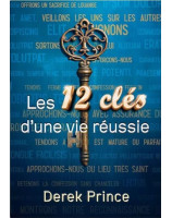 Les 12 clés d'une vie réussie - Librairie 7 ici 