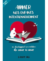 Aimer nos enfants intentionnellement 