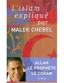 L'islam expliqué par Malek Chebel