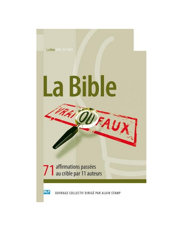 La Bible vrai ou faux