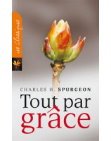 Tout par grâce - Librairie chrétienne en ligne 7ici