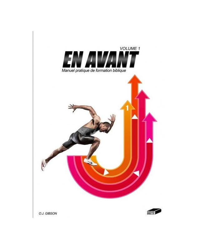 En Avant n° 1. Un manuel de formation biblique, pratique - Librairie chrétienne en ligne 7ici