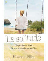 La solitude - Librairie chrétienne 7ici