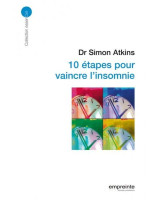 10 étapes pour vaincre l'insomnie - Simon Atkins