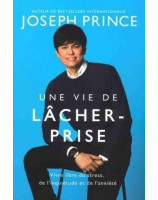 Une vie de lâcher-prise - Librairie chrétienne 7ici