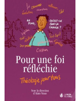 Pour une foi réfléchie - théologie pour tous (Modèle Relié) - Librairie chrétienne en ligne 7ici