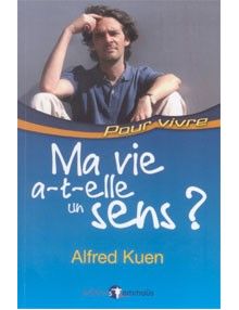 Ma vie a-t-elle un sens ?