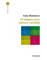 10 étapes pour vaincre l'anxiété - Librairie chrétienne en ligne 7ici