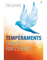 Tempéraments dirigés par l'Esprit - Librairie chrétienne 7ici