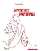 Que dit le Christ ? - Librairie chrétienne 7ici