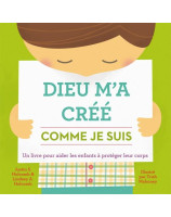 Dieu m'a créé comme je suis - Librairie chrétienne 7ici