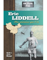 Eric Liddel - Biographie - Librairie chrétienne 7ici