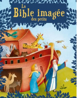 La Bible imagée des petits - Librairie chrétienne 7ici