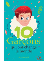 10 garçons qui ont changé le monde - Librairie chrétienne 7ici