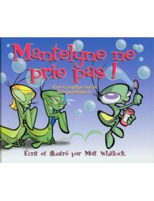 Mantelyne ne prie pas !