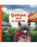 Gustave perd le contrôle - Librairie chrétienne 7ici