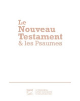 Le Nouveau Testament et les Psaumes Segond 21 illustré - Librairie chrétienne en ligne 7ici