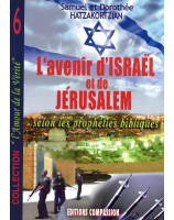 L'avenir d'Israël et de Jérusalem - Librairie chrétienne 7ici