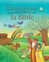 Raconte moi les belles histoires de la Bible - Librairie chrétienne en ligne 7ici