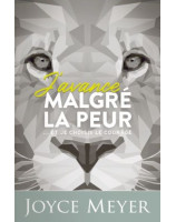 J'avance malgré la peur ...et je choisis le courage - Librairie 7 ici 