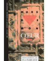 Murs de mon coeur - Librairie chrétienne en ligne 7ici