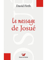 Le message de Josué - Librairie chrétienne 7ici