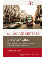 Une Eglise centrée sur l’Évangile - Librairie chrétienne 7ici