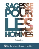 Sagesse pour les hommes - Librairie chrétienne 7ici