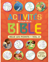 Activités autour de la Bible relie les points vol 2- Librairie 7 ici