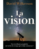 La vision - Librairie chrétienne en ligne 7ici