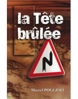 La tête brûlée - Librairie chrétienne en ligne 7ici