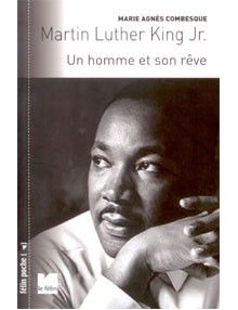 Martin Luther King Jr. Un homme et son rêve