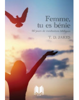 Femme tu es bénie ! - Librairie chrétienne en ligne 7ici