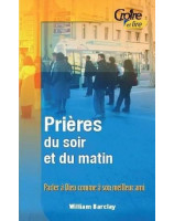 Prières du soir et du matin - Librairie chrétienne en ligne 7ici