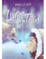 Les loups de la Taïga - Librairie chrétienne 7ici