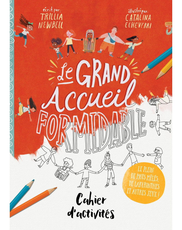 Le grand accueil formidable - Cahier d'activités