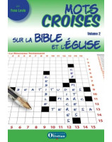 Mots croisés sur la Bible et l'Eglise, volume 2 - Librairie chrétienne 7ici