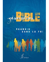 Génération Bible - Couverture rigide bleue illustrée avec tranche blanche - Librairie chrétienne 7ici