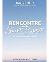 Rencontre avec le Saint-Esprit - Librairie chrétienne 7ici