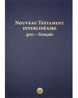 Nouveau Testament interlinéaire Grec-Français