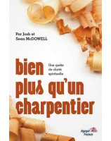 Bien plus qu'un charpentier - une quête de clarté spirituelle - Librairie chrétienne en ligne 7ici