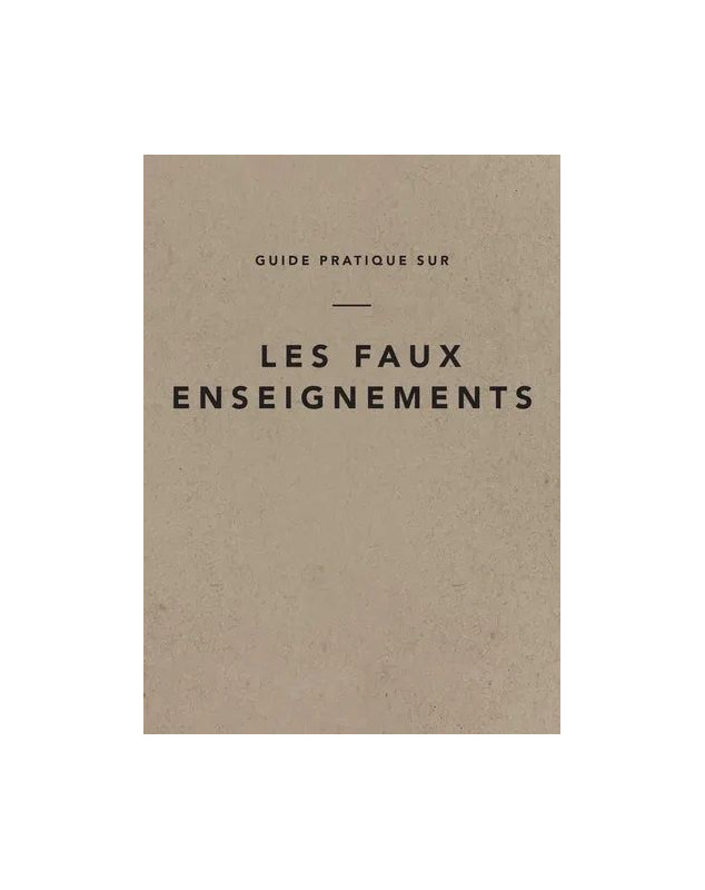 Guide pratique sur les faux enseignements